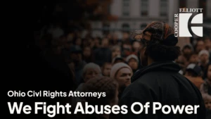 Ohio Civil Rights Attorneys | Cooper Elliott Law Firm