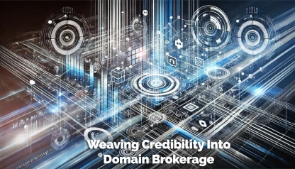 The Trust Tapestry: Weaving Credibility into Domain Brokerage