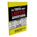 The Truth About Lawyer Advertising