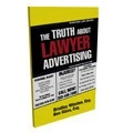 The Truth About Lawyer Advertising Book