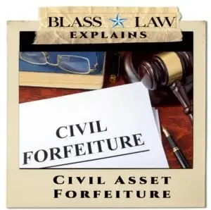 Houston Asset Forfeiture Lawyer