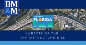 Floridians – Pay Attention To The Impacts Of The Infrastructure Bill