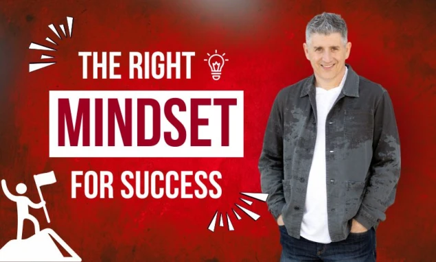 The Right Mindset for Success: Positivity and passion
