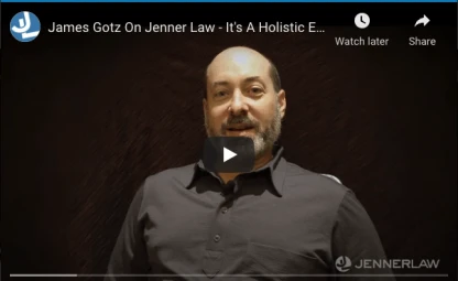 James Gotz On Jenner Law - It's A Holistic Experience That You Get At Jenner Law