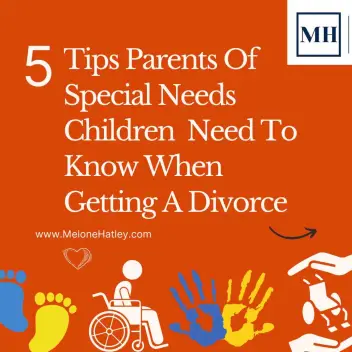 5 Tips Parents Of Special Needs Children Need To Know When Getting A Divorce