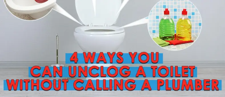4 Ways You Can Unclog a Toilet Without Calling a Plumber