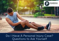 Do I Have A Personal Injury Case Questions to Ask Yourself