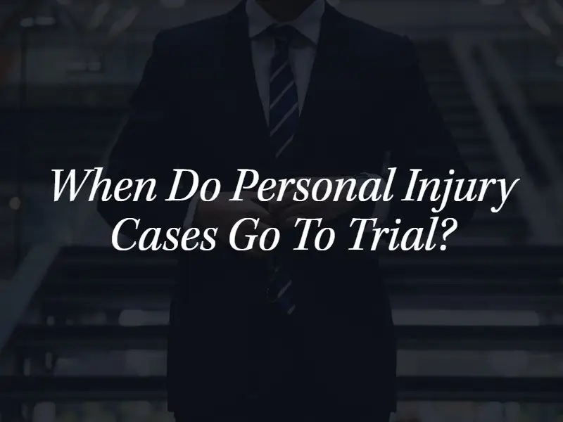 personal injury case goes to trial