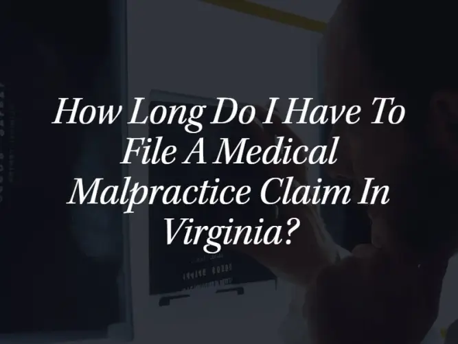 time limit for medical malpractice in Virginia